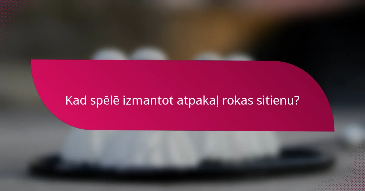 Kad spēlē izmantot atpakaļ rokas sitienu?