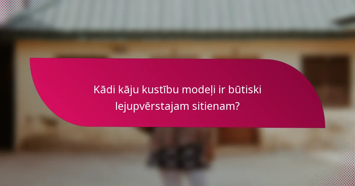 Kādi kāju kustību modeļi ir būtiski lejupvērstajam sitienam?