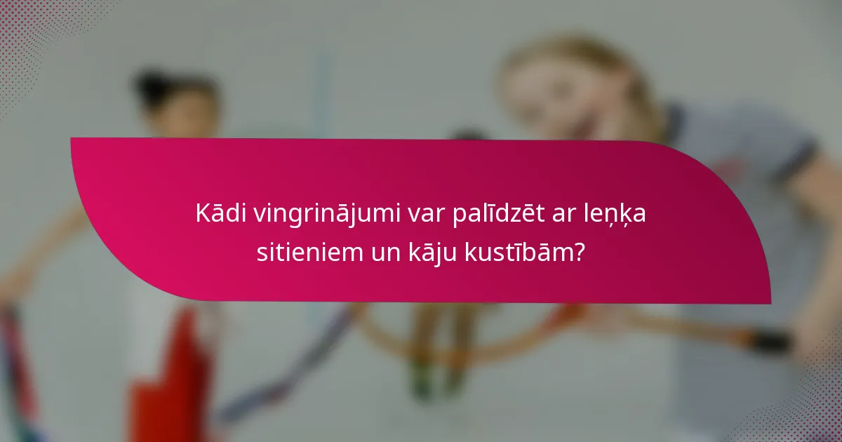 Kādi vingrinājumi var palīdzēt ar leņķa sitieniem un kāju kustībām?