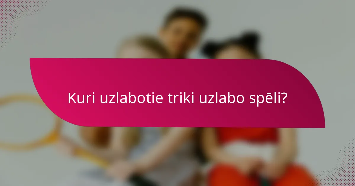 Kuri uzlabotie triki uzlabo spēli?